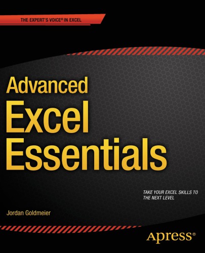 Advanced Excel Essentials 2014th Edition Jordan Goldmeier