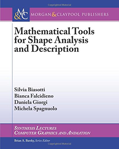Mathematical Tools For Shape Analysis And Description Silvia Biasotti