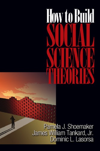 How To Build Social Science Theories 1st Pamela J Shoemaker