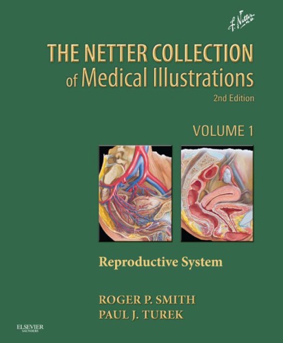 The Netter Collection Of Medical Illustrations Vol 1 Reproductive System 2nd Edition Roger P Smith