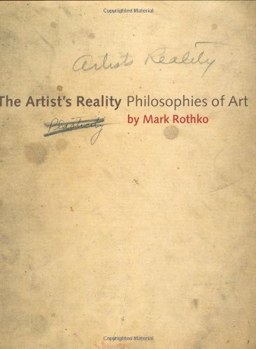 The Artists Reality Philosophies Of Art Mark Rothko Christopher Rothko