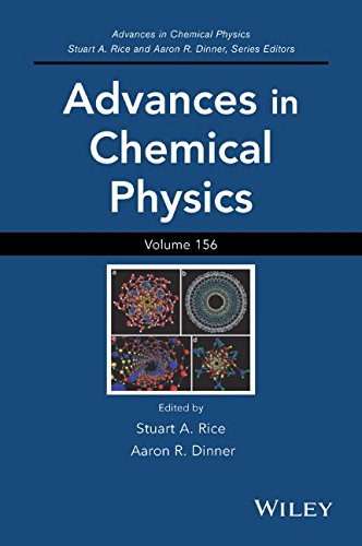 Advances In Chemical Physics Advances In Chemical Physics Volume 156 Volume 156 Stuart A Rice