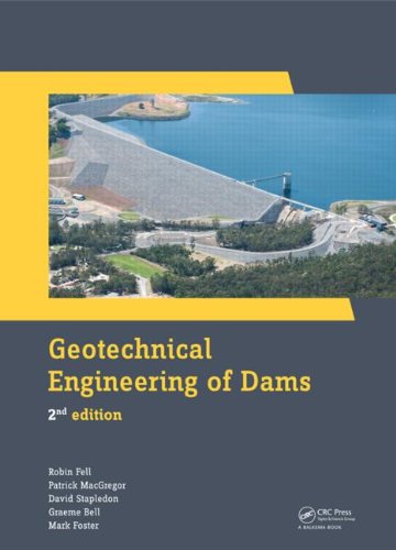 Geotechnical Engineering Of Dams 2nd Edition 2nd Edition Robin Fell