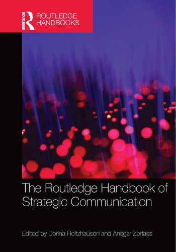 The Routledge Handbook Of Strategic Communication 1st Edition Derina Holtzhausen