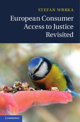 European Consumer Access To Justice Revisited Stefan Wrbka