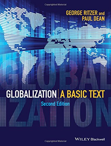 Globalization A Basic Text 2nd Edition George Ritzer Paul Dean