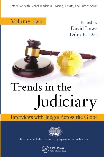 Trends In The Judiciary Interviews With Judges Across The Globe Volume Two David Lowe