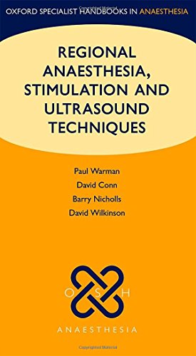 Regional Anaesthesia Stimulation And Ultrasound Techniques 1st Edition Paul Warman