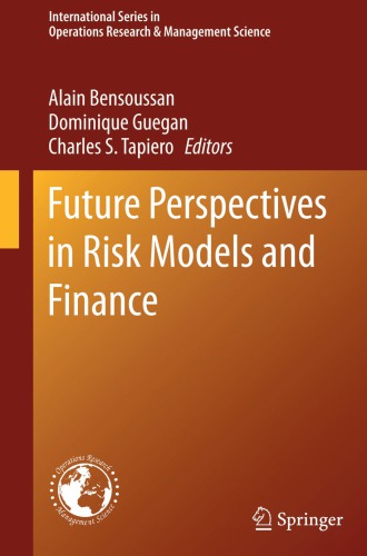 Future Perspectives In Risk Models And Finance 2015th Edition Alain Bensoussan