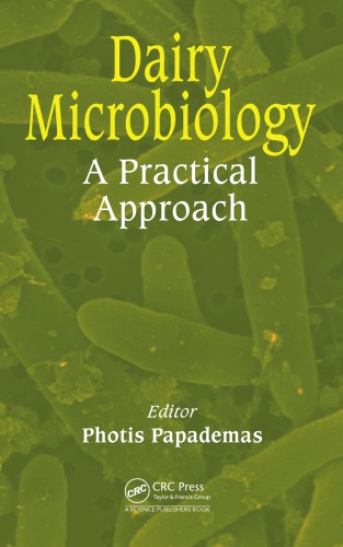 Dairy Microbiology A Practical Approach 1st Edition Photis Papademas