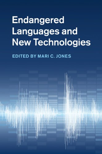 Endangered Languages And New Technologies Dr Mari C Jones
