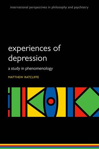 Experiences Of Depression A Study In Phenomenology 1st Edition Matthew Ratcliffe