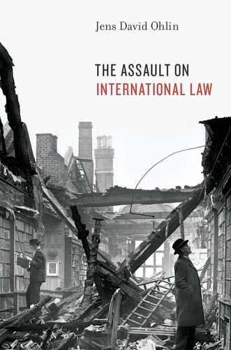 The Assault On International Law Jens David Ohlin
