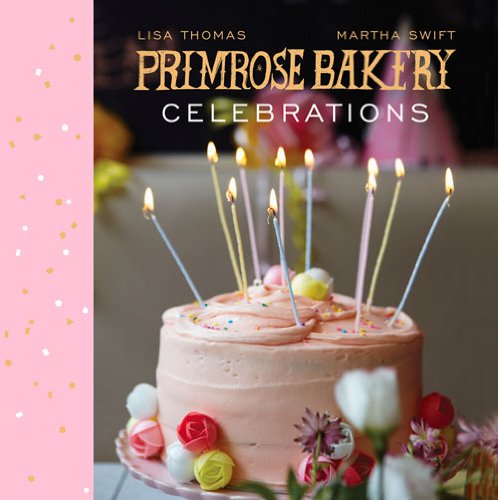 Primrose Bakery Celebrations Lisa Thomas Martha Swift
