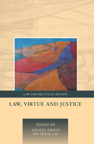 Law Virtue And Justice Amalia Amaya Ho Hock Lai