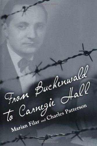From Buchenwald To Carnegie Hall Marian Filar Charles Patterson
