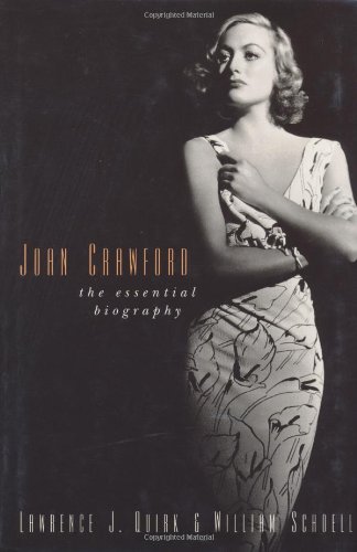 Joan Crawford The Essential Biography First Edition 1st Printing Lawrence J Quirk