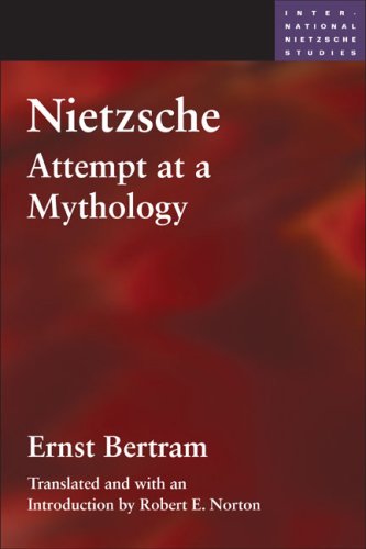 Nietzsche Attempt At A Mythology Ernst Bertram Robert E Norton