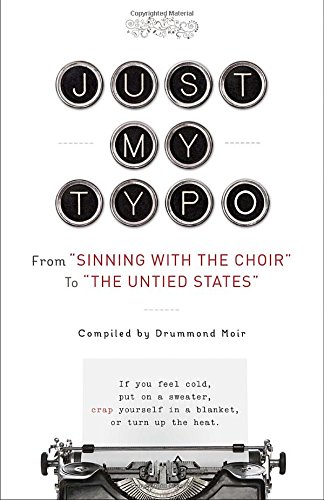 Just My Typo From Sinning With The Choir To The Untied States Drummond Moir