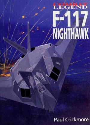 F117 Nighthawk Combat Legend Paul F Crickmore