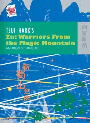 Tsui Harks Zu Warriors From The Magic Mountain Andrew Schroeder