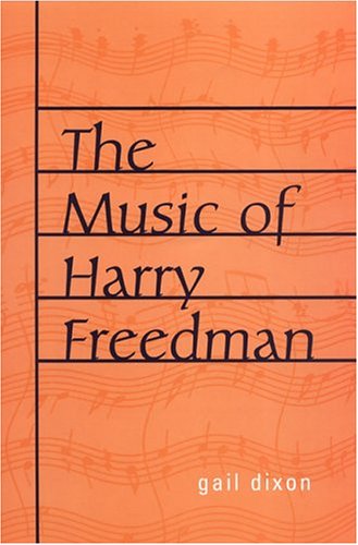 The Music Of Harry Freedman Gail Dixon
