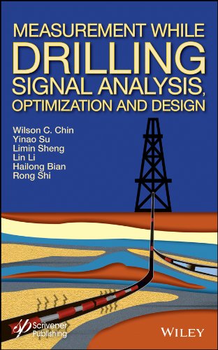 Measurement While Drilling Mwd Signal Analysis Optimization And Design 1st Edition Wilson C Chin