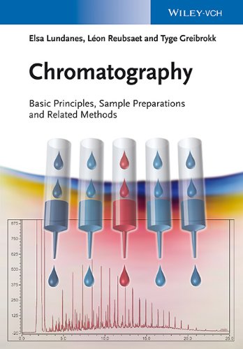 Chromatography Basic Principles Sample Preparations And Related Methods 1st Edition Lundanes Elsa Reubsaetlon Greibrokk Tyge