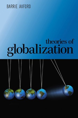 Theories Of Globalization 1st Edition Barrie Axford
