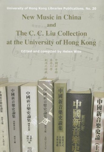 New Music In China And The Cc Liu Collection At The University Of Hong Kong Helen Woo