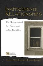 Inappropriate Relationships The Unconventional The Disapproved The Forbidden Robin Goodwin Duncan Cramer