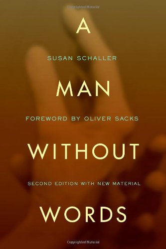 A Man Without Words Second Edition With New Material Susan Schaller