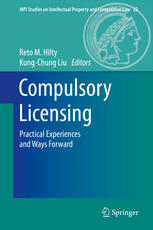 Compulsory Licensing Practical Experiences And Ways Forward 1st Edition Reto M Hilty