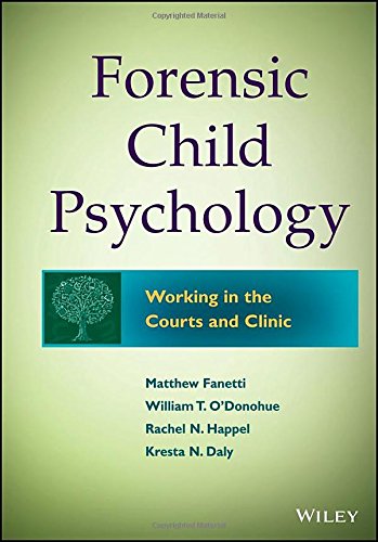 Forensic Child Psychology Working In The Courts And Clinic 2nd Edition Matthew Fanetti