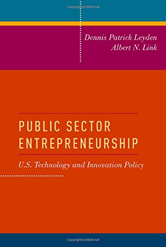 Public Sector Entrepreneurship Us Technology And Innovation Policy Dennis Patrick Leyden