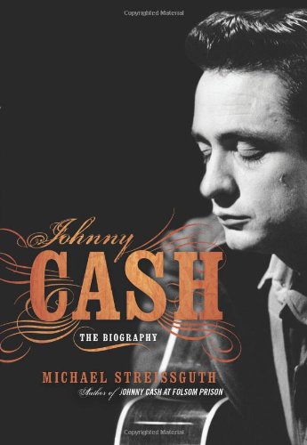 Johnny Cash The Biography 1st Da Capo Press Ed Michael Streissguth