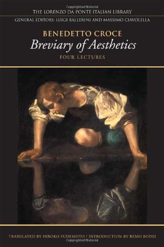 Breviary Of Aesthetics Four Lectures 2nd Revised Edition Benedetto Croce