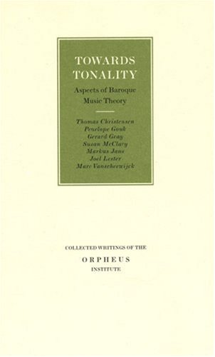 Towards Tonality Aspects Of Baroque Music Theory Thomas Christensen