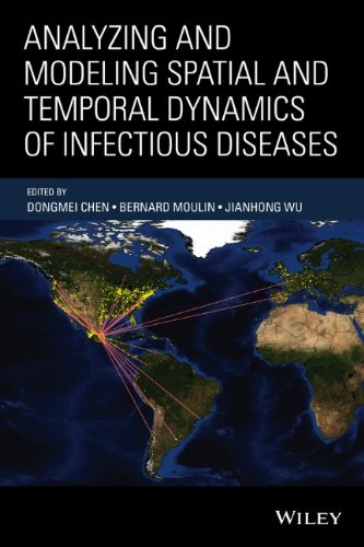 Analyzing And Modeling Spatial And Temporal Dynamics Of Infectious Diseases 1st Edition Dongmei Chen