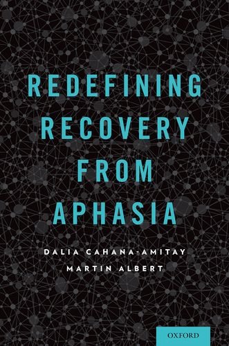 Redefining Recovery From Aphasia 1st Edition Dalia Cahanaamitay