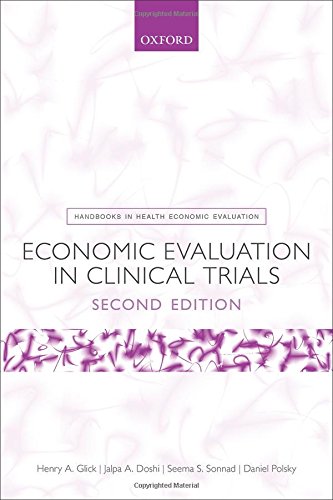 Economic Evaluation In Clinical Trials 2nd Edition Henry A Glick