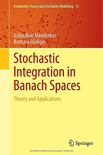 Stochastic Integration In Banach Spaces Theory And Applications 2015th Edition Vidyadhar Mandrekar