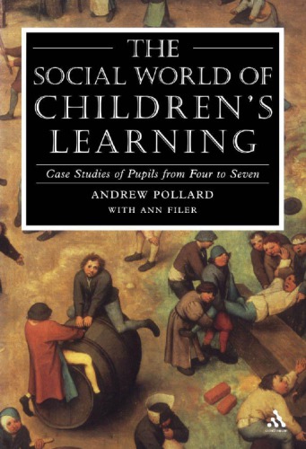 The Social World Of Childrens Learning 1st Andrew Pollard Ann Filer