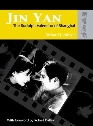 Jin Yan The Rudolph Valentino Of Shanghai Slp Papdv Richard Meyer