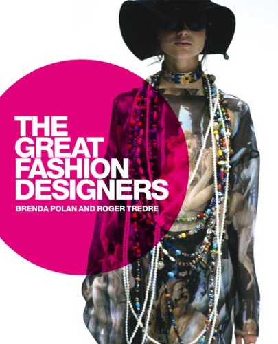 The Great Fashion Designers Brenda Polan Roger Tredre