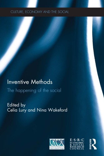 Inventive Methods The Happening Of The Social 1st Celia Lury Ed