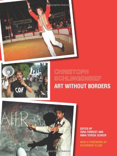 Christoph Schlingensief Art Without Borders Tara Forrest Anna Teresa Scheer