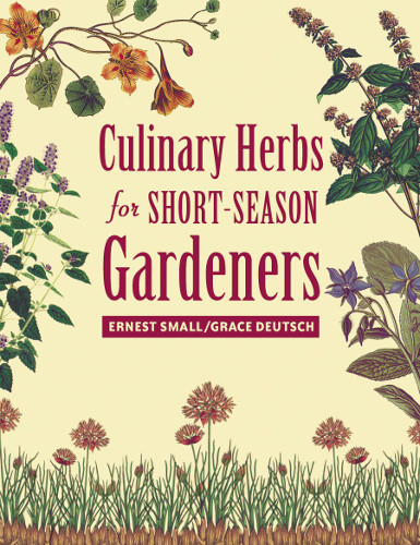 Culinary Herbs For Shortseason Gardeners Ernest Small Grace Deutsch