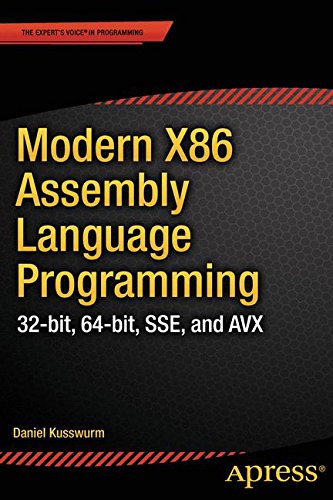 Modern X86 Assembly Language Programming 32bit 64bit Sse And Avx 1st Edition Daniel Kusswurm