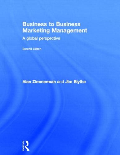 Business To Business Marketing Management A Global Perspective 2nd Edition Alan Zimmerman